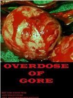 Overdose of Gore