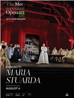 "The Metropolitan Opera HD Live" Donizetti: Maria Stuarda在线观看