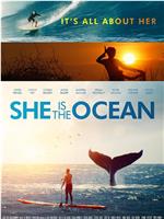 She Is the Ocean在线观看