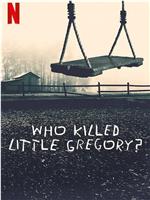 谁杀死了小格雷戈里在线观看