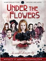 Under the Flowers