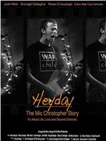 Heyday - The Mic Christopher Story在线观看