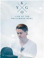 Kygo: Live at the Hollywood Bowl