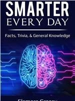 Smarter Every Day在线观看