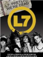 L7乐队：假装我们死了