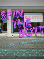 Spin The Bottle在线观看