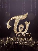 TWICE TV "Feel Special"