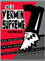 This is Vermin Supreme