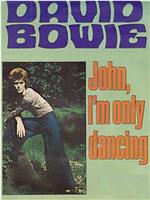 David Bowie: John, I'm Only Dancing在线观看