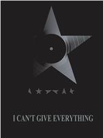 David Bowie: I Can't Give Everything Away在线观看