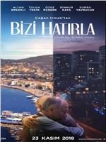 Bizi Hatirla在线观看