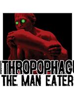 1.Wiener Bluttheater mit the MANEATER: ANTHROPOPHAGUS DER MENSCHENFRESSER