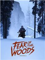 Fear of the Woods在线观看
