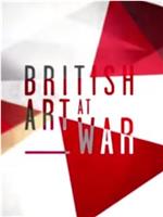 British Art at War: Bomberg, Sickert and Nash在线观看
