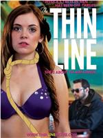 The Thin Line