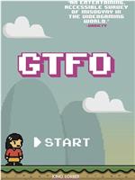 GTFO: Get the F&#% Out在线观看