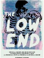 The Low End