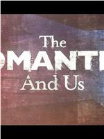 The Romantics and Us