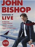 John Bishop: Winging It Live在线观看
