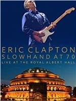 Eric Clapton: Live at the Royal Albert Hall在线观看