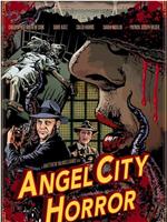 Angel City Horror在线观看