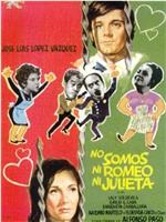 No somos ni Romeo ni Julieta在线观看