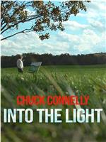 Chuck Connelly: Into the Light在线观看