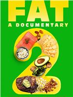 Fat: A Documentary 2在线观看