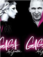 Gaga By Gaultier在线观看
