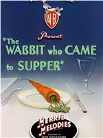 The Wabbit Who Came to Supper