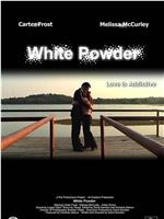 White Powder在线观看