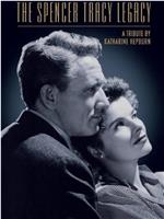 The Spencer Tracy Legacy: A Tribute by Katharine Hepburn在线观看