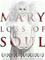 Mary Loss of Soul在线观看