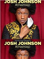 Trevor Noah Presents Josh Johnson: #在线观看
