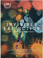 The Invisible Extinction在线观看