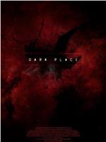 Dark Place在线观看