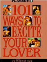 Playboy: 101 Ways to Excite Your Lover