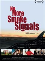 No More Smoke Signals