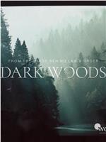 Dark Woods Season 1在线观看