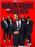 Marlon Wayans Presents: The Headliners在线观看