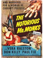 The Notorious Mr. Monks