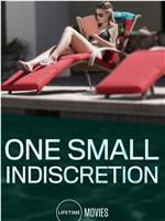 One Small Indiscretion在线观看