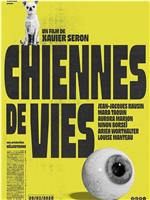 Chiennes de vie在线观看