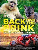 Back From the Brink: Saved From Extinction