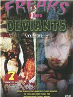 Freaks And Deviants: Volume 2在线观看
