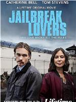 Jailbreak Lovers在线观看