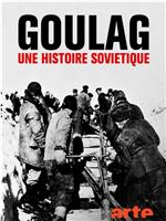 Goulag: Une histoire soviétique