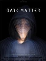 Dark Matter在线观看