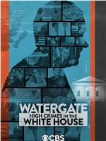 Watergate: High Crimes in the White House