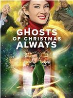 Ghosts of Christmas Always在线观看